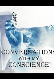 Conversations with My Conscience
