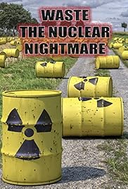 Déchets: le cauchemar du nucléaire