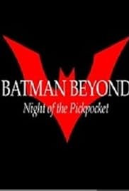 Batman Beyond: Night of the Pickpocket