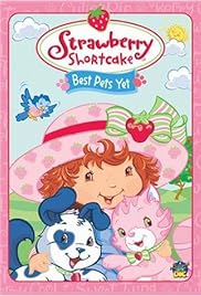 Strawberry Shortcake: Best Pets Yet