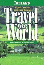 Viaja por el mundo: Irlanda - Oeste de Irlanda , Dublín y Belfast