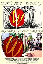 Much Ado About W: Art Wars of Santa Barbara