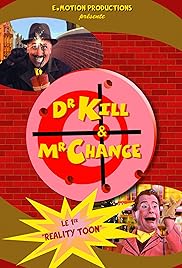 Dr Kill u0026 Mr Chance, la Primera RealityToon
