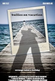 Bullies on Vacation