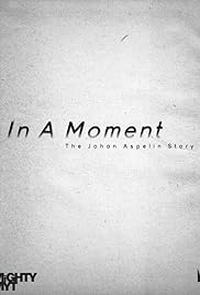 In a Moment: The Johan Aspelin Story