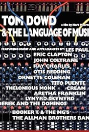 Tom Dowd y el lenguaje de la música