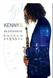 Kenny G: Una Noche de Rhythm and Romance