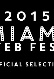 The 2nd Annual Miami Web Fest Awards