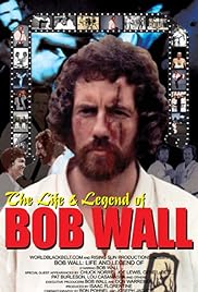 La vida y leyenda de Bob Wall