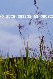 No Such Things as Ghosts