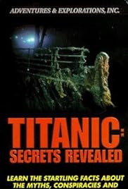 Titanic: Secrets Revealed