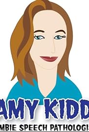 Amy Kidd, Zombie Speech Pathologist