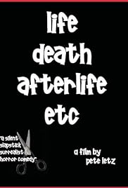 Life, Death, Afterlife, Etc.