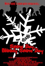 Día de la nieve, Bloody Snow Day