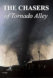 The Chasers of Tornado Alley