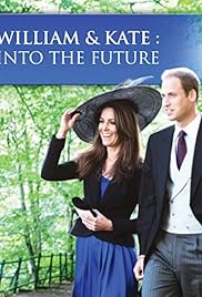 William and Kate: Into the Future