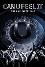 Can U Feel It: The UMF Experience