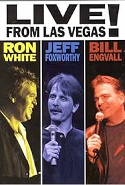 Ron White, Jeff Foxworthy y Bill Engvall: En vivo desde Las Vegas!