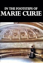 Dans les pas de Marie Curie