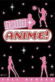 Hello Anime!