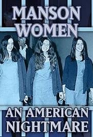 Las mujeres de Manson: Una Pesadilla Americana
