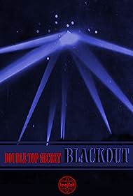 Double Top Secret: Blackout