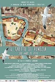 Il Ghetto di Venezia, 500 Anni di Vita