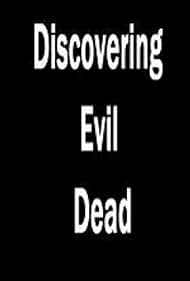 Descubriendo ' Evil Dead '