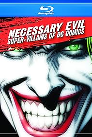 Necessary Evil: Super-Villanos de DC Comics