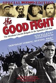 The Good Fight: La Brigada Abraham Lincoln en la Guerra Civil española