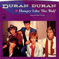 Duran Duran: Hambriento como el lobo