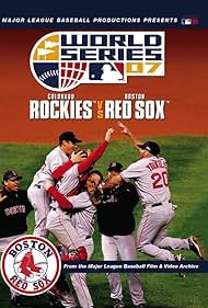 2007 World Series: Boston Red Sox vs Colorado Rockies