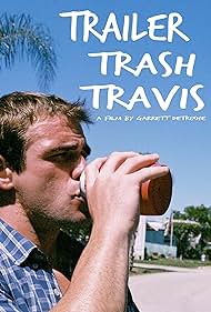 Trailer Trash Travis