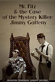 Sr. Fitz y el caso del asesino misterioso: Jimmy Gaffeny- IMDb