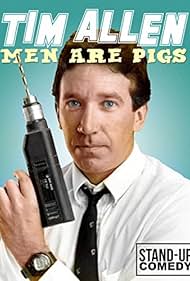 Tim Allen: Los hombres son cerdos