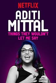 Aditi Mittal: cosas que no me dejaron decir