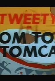  Tom Tom Tomcat 