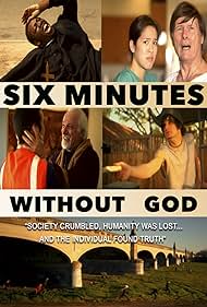 Six Minutes Without God