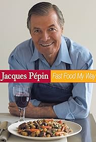 Jacques Pépin: Comida rápida a mi manera