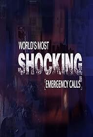 Llamadas de emergencia impactantes