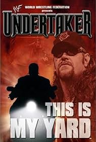 (WWE: Undertaker - Esta es mi yarda)