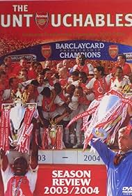 Arsenal: Los intocables - Revisión de la temporada 2003/2004