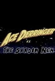 Ace Derringer contra los hombres de la sombra