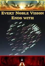 Cada Noble visión termina con fuegos artificiales