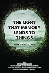 The Light That Memory Lends to Things