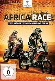 Africa Race: Zwei Brüder zwischen Paris und Dakar