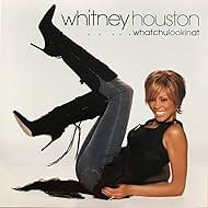 Whitney Houston: Whatchulookinat