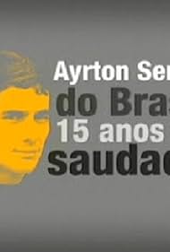 Ayrton Senna do Brasil: 15 años de saudade