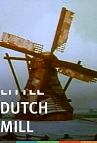 Little Dutch Mill