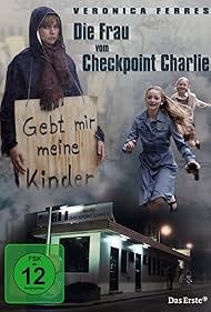 (Die Frau vom Checkpoint Charlie)